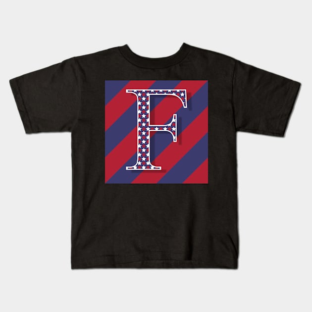 Old Glory Letter F Kids T-Shirt by ArtticArlo